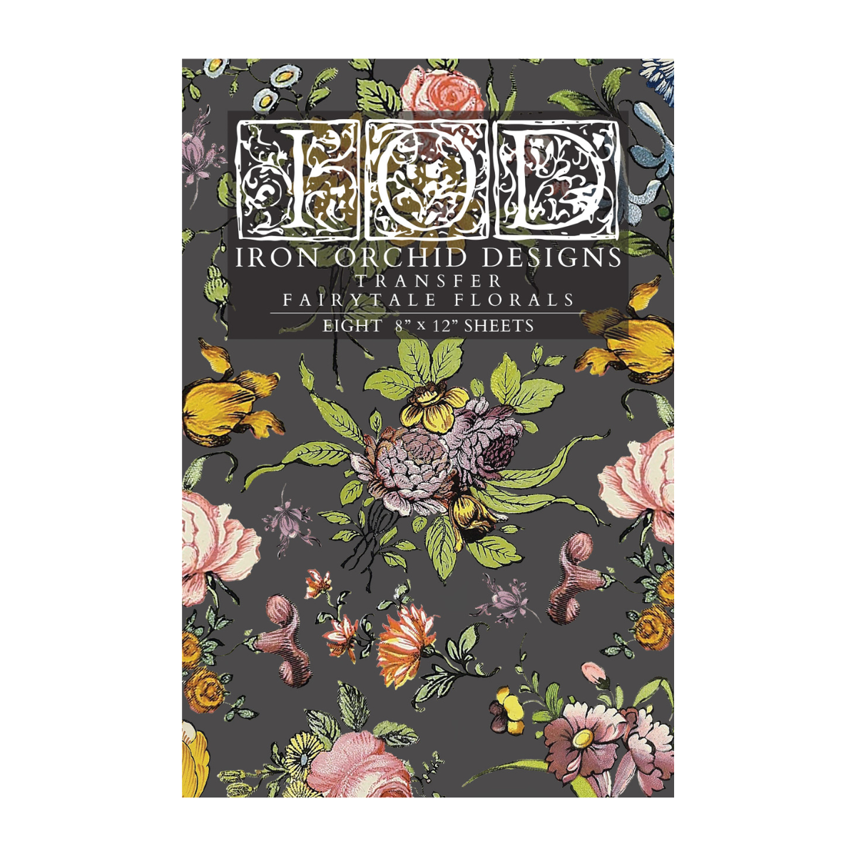 Iron Orchid Designs - Decor Transfer - Fairytale Florals